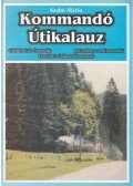 Szabó Mária - Kommandói útikalauz