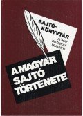 Buzinkay Géza,Murányi Gábor,Kókay György - A magyar sajtó története