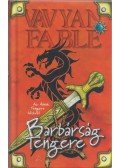 Fable, Vavyan - Barbárság Tengere