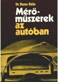 Buna Béla dr. - Mérőműszerek az autóban