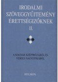 Forgács Anna,Steinert Ágota,Osztovits Szabolcs,Takaró Mihály,Horváth Zsuzsa - Irodalmi szöveggyűjtemény érettségizőknek II.