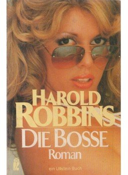 Harold Robbins - Die Bosse Harold Robbins - Die Bosse, Frankfurt-Berlin-Wien 1983 antikvár könyv