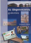 Kubesch Mária - Az idegenvezetés gyakorlata