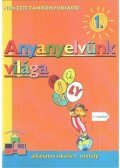 Bacsó Mónika,Vas Zoltánné - Anyanyelvünk világa 1.
