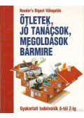 Benczédi Magda (szerk.),Nagyné Mészáros Ilona - Ötletek, jó tanácsok, megoldások bármire