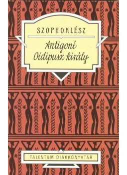 Szophoklész - Antigoné / Oidipusz király Szophoklész - Antigoné / Oidipusz király, 0 antikvár könyv