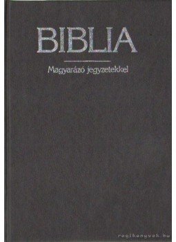  - Biblia - magyarázó jegyzetekkel, Budapest 2007 antikvár könyv