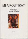 Gyurgyák János - Mi a politika?