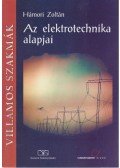 Hámori Zoltán - Az elektrotechnika alapjai