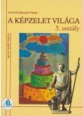 Imrehné Sebestyén Margit - A képzelet világa 5. osztály