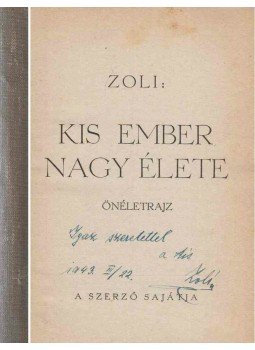 Hirsch Zoltán - Kis ember nagy élete (dedikált), Budapest 1942 antikvár könyv