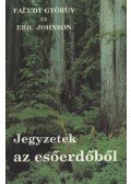 Faludy György,Eric Johnson - Jegyzetek az esőerdőből