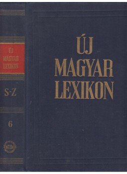 Berei Andor - Új magyar lexikon 6., Budapest 1962 antikvár könyv