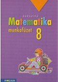 Konfár László,Kozmáné Jakab Ágnes,Pintér Klára - Sokszínű matematika 8. munkafüzet