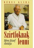 Béres Klára - Szirtfoknak lenni (dedikált)
