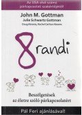 John Gottman,Julie Schwartz Gottman,Doug Abrams,Rachel Carlton Abrams - 8 randi