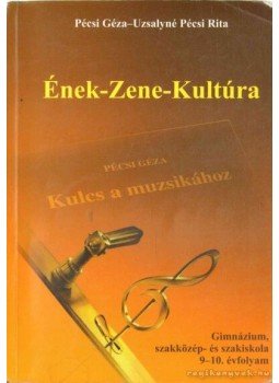 Pécsi Géza, Uzsalyné Pécsi Rita - Ének-Zene-Kultúra, Pécs 2002 antikvár könyv