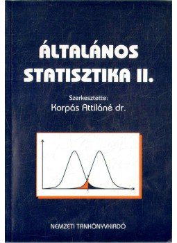Dr. Korpás Attiláné - Általános statisztika II. Dr. Korpás Attiláné - Általános statisztika II., Budapest 2003 antikvár könyv