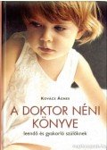 Kovács Ágnes - A doktor néni könyve