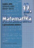 Hajnal Imre,Számadó László,Békéssy Szilvia - Matematika 12. a gimnáziumok számára