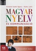 Antalné Szabó Ágnes,Raátz Judit - Magyar nyelv és kommunikáció 11.