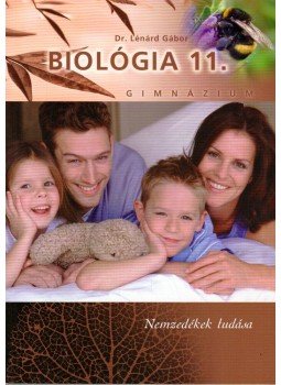 Lénárd Gábor - Biológia 11. Lénárd Gábor - Biológia 11., Budapest 2008 antikvár könyv
