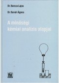 Dr. Barcza Lajos,Dr. Buvári Ágnes - A minőségi kémiai analízis alapjai