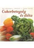 Papp Rita,Fövényi József dr. - Cukorbetegség és diéta