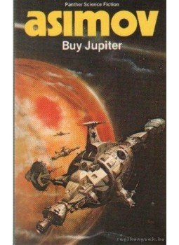 Isaac Asimov - Buy Jupiter and other stories Isaac Asimov - Buy Jupiter and other stories, 1977 antikvár könyv