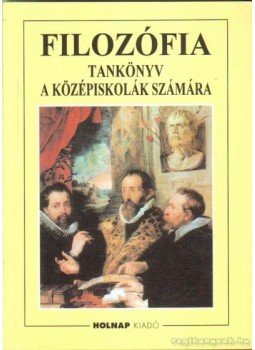 Steiger Kornél - Filozófia, Budapest 2007 antikvár könyv