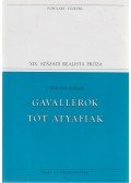 Mikszáth Kálmán - Gavallérok / Tót atyafiak