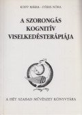 Kopp Mária,Fóris Nóra - A szorongás kognitív viselkedésterápiája