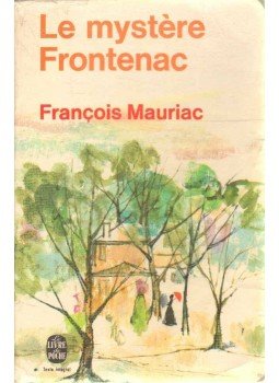 Francois Mauriac - Le mystere Frontenac Francois Mauriac - Le mystere Frontenac, Paris 1975 antikvár könyv