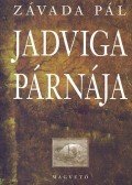 Závada Pál - Jadviga párnája
