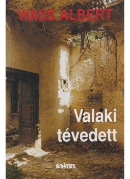 Wass Albert - Valaki tévedett, Pomáz 2000 antikvár könyv