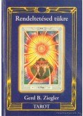 Ziegler, Gerd Bodhigyan - Tarot - Rendeltetésed tükre