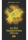 Grandpierre Attila - Az élő világegyetem könyve