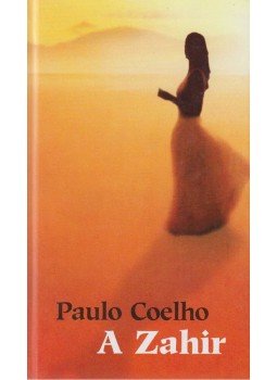 Paulo Coelho - A Zahir Paulo Coelho - A Zahir, Budapest 2005 antikvár könyv