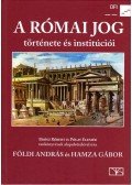 Földi András,Hamza Gábor - A római jog története és institúciói