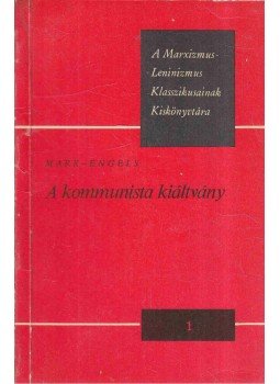 Karl Marx, Friedrich Engels - A kommunista kiáltvány, Budapest - Uzsgorod 1980 antikvár könyv