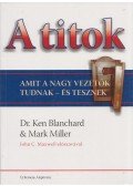 Mark Miller,Dr. Ken Blanchard - A titok