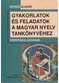 Szende Aladár - Gyakorlatok és feladatok a magyar nyelv tankönyvéhez