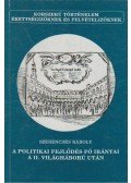 Szerencsés Károly - A politikai fejlődés fő irányai a II. világháború után