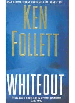 Ken Follett - Whiteout Ken Follett - Whiteout, London 2004 antikvár könyv