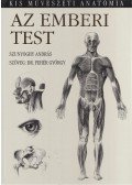 DR.FEHÉR GYÖRGY,Szunyoghy András - Az emberi test