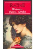 Racine, Jean - Bérénice, Phédre, Athalie