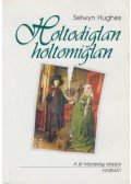 Selwyn Hughes - Holtodiglan-holtomiglan