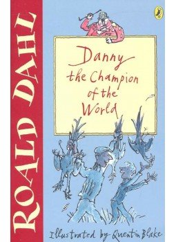 Roald Dahl - Danny the Champion of the World Roald Dahl - Danny the Champion of the World, London 2001 antikvár könyv