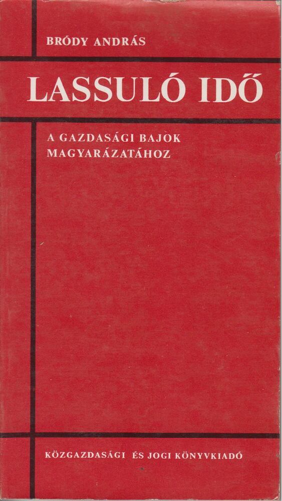 Bródy András - Lassuló idő Bródy András - Lassuló idő, Budapest 1984 antikvár könyv
