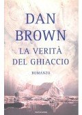 Dan Brown - La Veritá del Ghiaccio